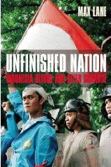 Unfinished Nation: Indonesia Before and After Suharto