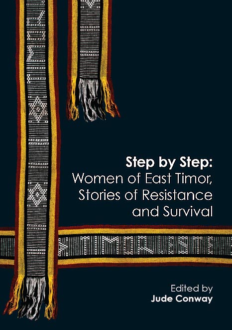 Step by Step: Women of East Timor, Stories of Resistance